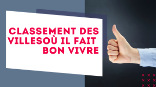 Palmarès le plus complet jamais réalisé des villes où il fait bon vivre : 34 841 communes, 184 critères - Limmedia