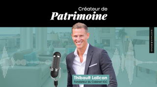 Podcast Créateur de Patrimoine : Thibaut Lallican Associé Fondateur de Cabinet IGC - Limmedia