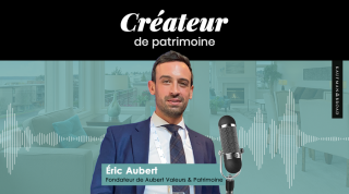 Podcast Créateur de Patrimoine : Eric Aubert Fondateur du Cabinet AUBERT VALEURS & PATRIMOINE - Limmedia